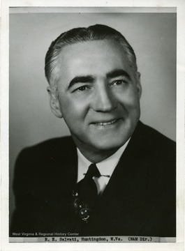 Portrait of Raymond E. Salvati, Huntington, West Virginia, NAM Director, a member of the West Virginia University Board of Governors. 'West Virginia University, Bureau of Information, Morgantown, West Virginia.'