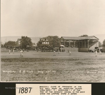 Caption with the photograph reads, "Baseball game in progress in the old ballpark on Wheeling Island. Lima, Ohio 7, Wheeling 1, at the end of the seventh inning in the days when the umpire still wore a derby."