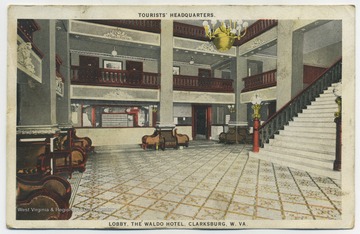 Call the "Tourists' Headquarters",the view includes the inside balconies of the Waldo Hotel in Clarksburg, West Virginia. Published by Curt Teich &amp; Co. See original for correspondence. (From postcard collection legacy system.)