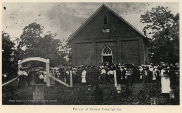 The church was organized in 1804.  The present church in Jane Lew was built and  dedicated in 1887.